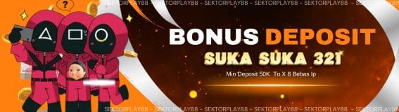 BONUS DEPOSIT SUKA SUKA 321